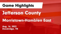 Jefferson County  vs Morristown-Hamblen East  Game Highlights - Aug. 16, 2022