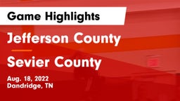Jefferson County  vs Sevier County  Game Highlights - Aug. 18, 2022