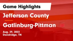 Jefferson County  vs Gatlinburg-Pittman  Game Highlights - Aug. 29, 2022