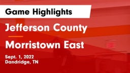 Jefferson County  vs Morristown East Game Highlights - Sept. 1, 2022