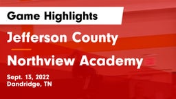 Jefferson County  vs Northview Academy Game Highlights - Sept. 13, 2022
