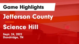Jefferson County  vs Science Hill  Game Highlights - Sept. 24, 2022