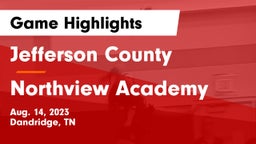 Jefferson County  vs Northview Academy Game Highlights - Aug. 14, 2023