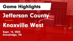 Jefferson County  vs Knoxville West  Game Highlights - Sept. 13, 2023