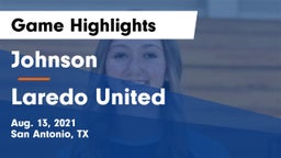 Johnson  vs Laredo United  Game Highlights - Aug. 13, 2021