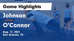 Johnson  vs O'Connor  Game Highlights - Aug. 17, 2021