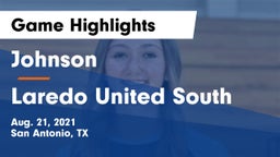 Johnson  vs Laredo United South Game Highlights - Aug. 21, 2021