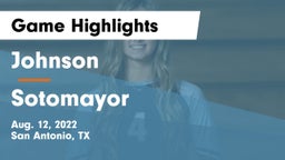 Johnson  vs Sotomayor Game Highlights - Aug. 12, 2022