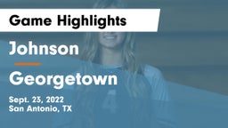 Johnson  vs Georgetown  Game Highlights - Sept. 23, 2022
