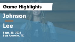 Johnson  vs Lee  Game Highlights - Sept. 20, 2022