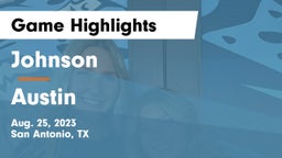 Johnson  vs Austin  Game Highlights - Aug. 25, 2023