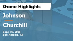 Johnson  vs Churchill  Game Highlights - Sept. 29, 2023