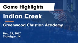 Indian Creek  vs Greenwood Christian Academy  Game Highlights - Dec. 29, 2017