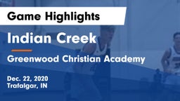 Indian Creek  vs Greenwood Christian Academy  Game Highlights - Dec. 22, 2020