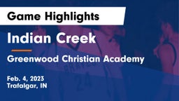 Indian Creek  vs Greenwood Christian Academy  Game Highlights - Feb. 4, 2023