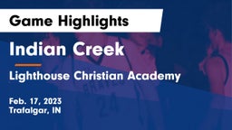 Indian Creek  vs Lighthouse Christian Academy Game Highlights - Feb. 17, 2023