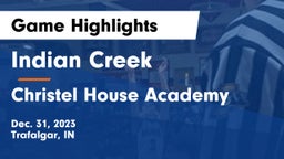 Indian Creek  vs Christel House Academy Game Highlights - Dec. 31, 2023