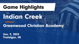 Indian Creek  vs Greenwood Christian Academy  Game Highlights - Jan. 9, 2024