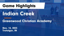 Indian Creek  vs Greenwood Christian Academy  Game Highlights - Nov. 14, 2023