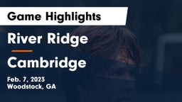 River Ridge  vs Cambridge   Game Highlights - Feb. 7, 2023
