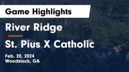 River Ridge  vs St. Pius X Catholic  Game Highlights - Feb. 20, 2024
