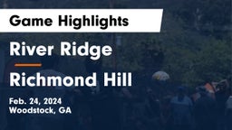 River Ridge  vs Richmond Hill  Game Highlights - Feb. 24, 2024