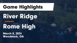 River Ridge  vs Rome High Game Highlights - March 8, 2024