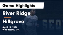 River Ridge  vs Hillgrove  Game Highlights - April 11, 2024