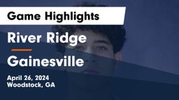River Ridge  vs Gainesville  Game Highlights - April 26, 2024
