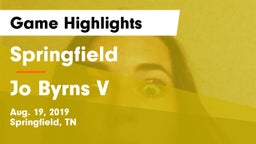 Springfield  vs Jo Byrns V Game Highlights - Aug. 19, 2019