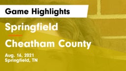 Springfield  vs Cheatham County Game Highlights - Aug. 16, 2021