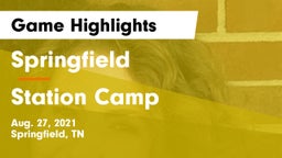 Springfield  vs Station Camp Game Highlights - Aug. 27, 2021
