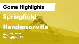 Springfield  vs Hendersonville  Game Highlights - Aug. 21, 2023