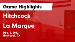 Hitchcock  vs La Marque  Game Highlights - Dec. 6, 2022