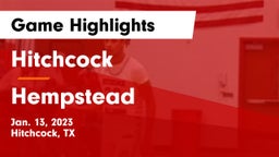 Hitchcock  vs Hempstead  Game Highlights - Jan. 13, 2023