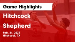 Hitchcock  vs Shepherd  Game Highlights - Feb. 21, 2023