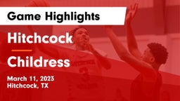 Hitchcock  vs Childress  Game Highlights - March 11, 2023