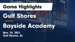Gulf Shores  vs Bayside Academy  Game Highlights - Nov. 29, 2021