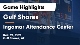 Gulf Shores  vs Ingomar Attendance Center Game Highlights - Dec. 21, 2021