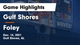Gulf Shores  vs Foley  Game Highlights - Dec. 14, 2021