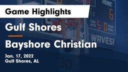 Gulf Shores  vs Bayshore Christian  Game Highlights - Jan. 17, 2022