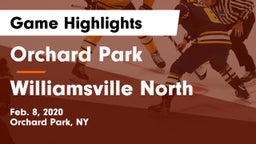 Orchard Park  vs Williamsville North  Game Highlights - Feb. 8, 2020