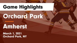 Orchard Park  vs Amherst  Game Highlights - March 1, 2021