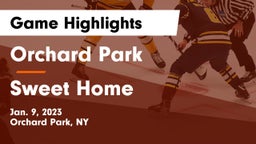 Orchard Park  vs Sweet Home  Game Highlights - Jan. 9, 2023