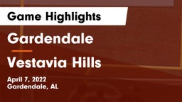 Gardendale  vs Vestavia Hills  Game Highlights - April 7, 2022