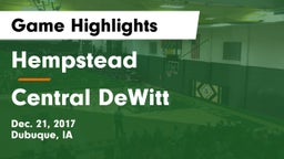 Hempstead  vs Central DeWitt Game Highlights - Dec. 21, 2017