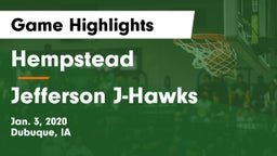 Hempstead  vs Jefferson  J-Hawks Game Highlights - Jan. 3, 2020
