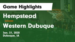 Hempstead  vs Western Dubuque  Game Highlights - Jan. 31, 2020
