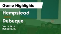 Hempstead  vs Dubuque  Game Highlights - Jan. 5, 2021
