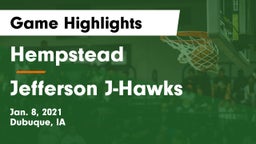 Hempstead  vs Jefferson  J-Hawks Game Highlights - Jan. 8, 2021